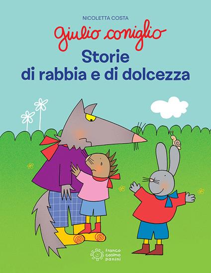 Giulio Coniglio. Storie di rabbia e dolcezza. Ediz. a colori - Nicoletta Costa - copertina