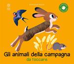 Gli animali della campagna da toccare. Nuova ediz.