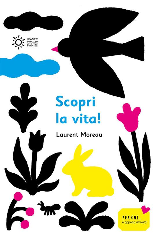 Scopri la vita. Ediz. a colori - Laurent Moreau - copertina