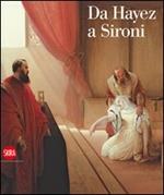 Da Hayez a Sironi. La pittura moderna in Lombardia attraverso le opere della Fondazione Cariplo