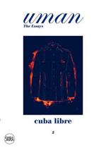Uman. The Essays. Vol. 2: Cuba Libre.