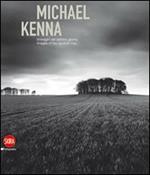 Michael Kenna. Immagini del settimo giorno. Ediz. italiana e inglese