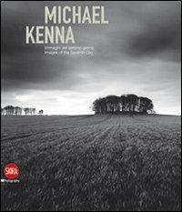 Michael Kenna. Immagini del settimo giorno. Ediz. italiana e inglese - copertina