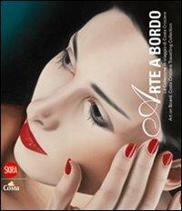 Arte a bordo. La collezione in viaggio Costa Crociere. Ediz. italiana e inglese - copertina