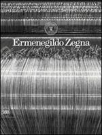 Ermenegildo Zegna. Cento anni di tessuti. Ediz. illustrata