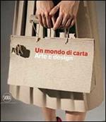 Un mondo di carta. Arte e design