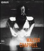 Walter Chappell. Eternal Impermanence