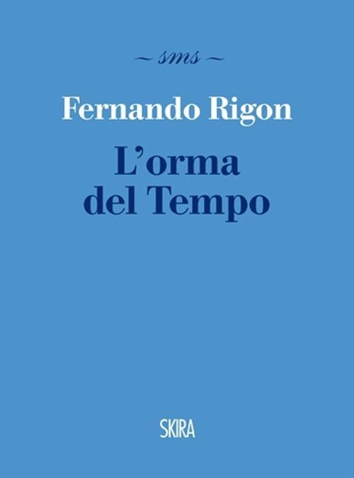 L' orma del tempo - Fernando Rigon - copertina