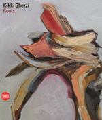 Kikki Ghezzi. Roots. Ediz. italiana e inglese