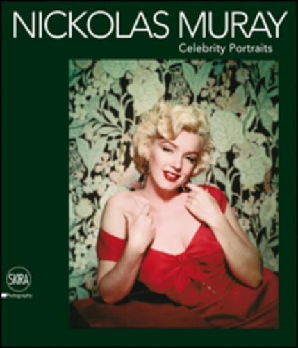 Nickolas Muray. Celebrity portraits. Ediz. illustrata - 3