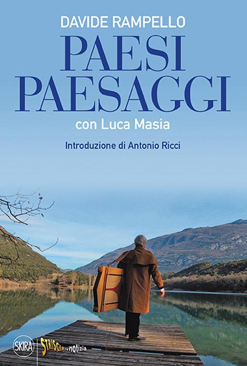 Paesi, paesaggi - Davide Rampello,Luca Masia - copertina