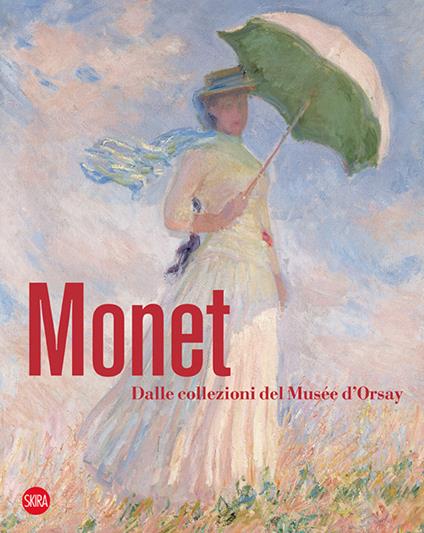 Monet. Dalle collezioni del Musée d'Orsay e dell'Orangerie - copertina