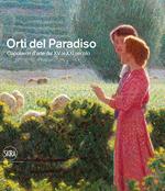 Orti del paradiso. Capolavori d'arte dal XV al XXI secolo. Ediz. illustrata