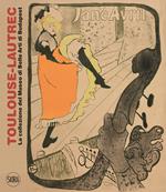 Henri de Toulouse-Lautrec. Ediz. illustrata