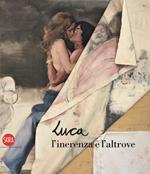 Luca Invernizzi. L'inerenza e l'altrove. Ediz. illustrata