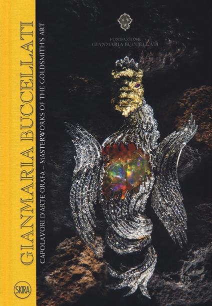 Gianmaria Buccellati. Capolavori d'arte orafa-Masterworks of the goldsmith's art. Ediz. bilingue - copertina