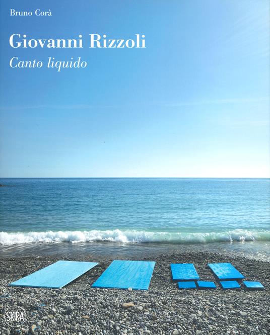 Giovanni Rizzoli. Canto liquido. Ediz. a colori - copertina