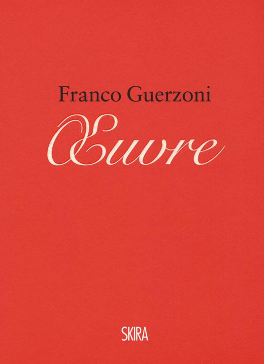 Franco Guerzoni. Oeuvre. Appunti per un manuale di pittura-Franco Guerzoni. Oeuvre. Notes for a painting manual. Ediz. a colori - Franco Guerzoni - copertina