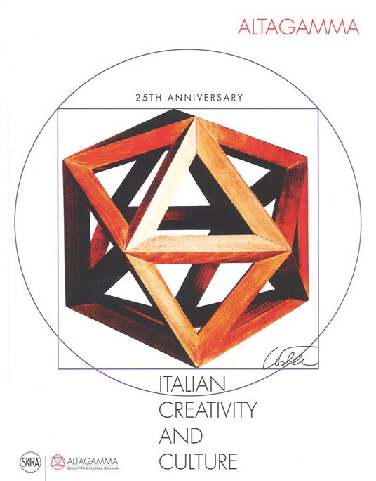 Altagamma. Italian creativity and culture 25th anniversary. Ediz. a colori - Edoardo Carloni - copertina