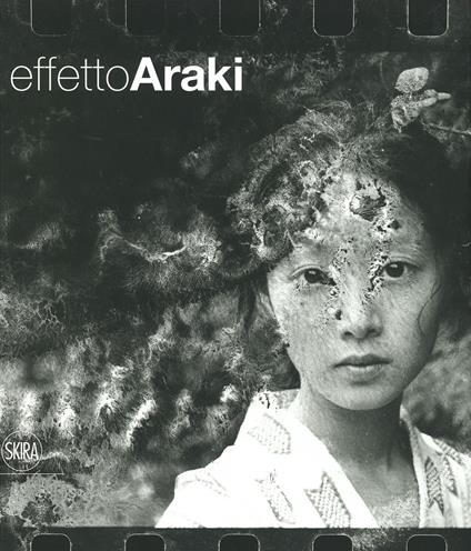 Effetto Araki. Ediz. illustrata - Filippo Maggia - copertina