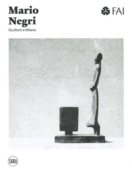 Mario Negri. Scultore a Milano. Ediz. a colori - copertina