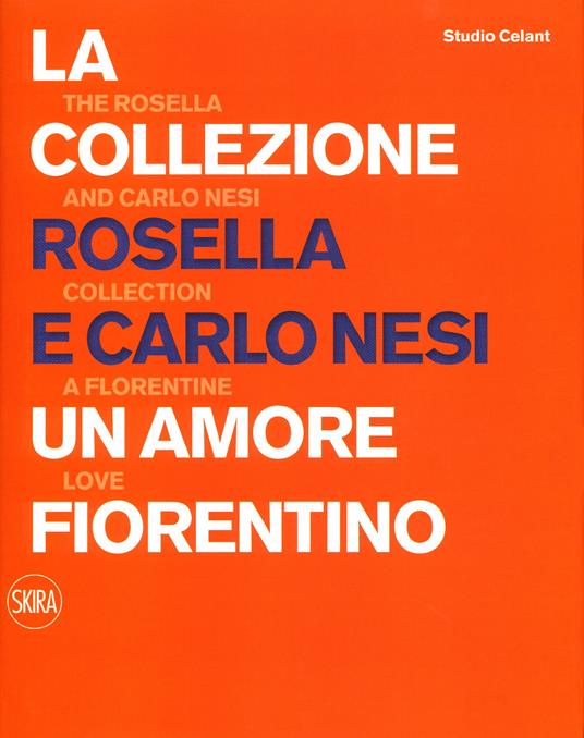 La collezione Rosella e Carlo Nesi. Un amore infinito. Ediz. italiana e inglese - copertina