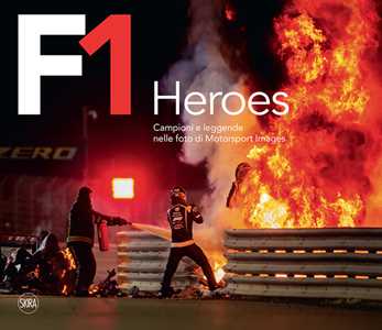 Libro F1 Heroes. Campioni e leggende nelle foto di Motorsport Images Ercole Colombo Giorgio Terruzzi