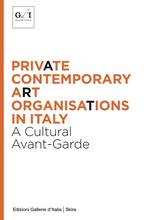 Private contemporary art organisations in Italy