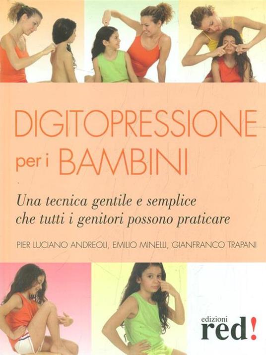 Digitopressione per i bambini - P. Luciano Andreoli,Emilio Minelli,Gianfranco Trapani - 3