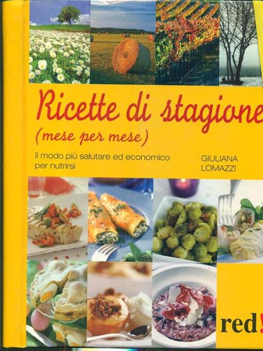 Ricette di stagione. Mese per mese - Giuliana Lomazzi - 4