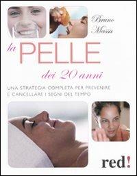 La pelle dei 20 anni - Bruno Massa - copertina