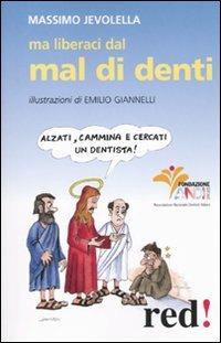 Ma liberaci dal mal di denti - Massimo Jevolella - copertina