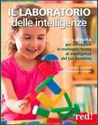 Il laboratorio delle intelligenze - Claire Gordon,Lynn Huggins-Cooper - copertina