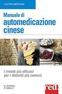 Manuale di automedicazione cinese - Marie Borrel,Philippe Maslo - copertina