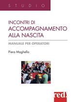 Incontri di accompagnamento alla nascita. Manuale per operatori