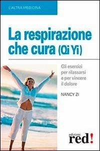 La respirazione che cura (Qi Yi) - Nancy Zi - copertina