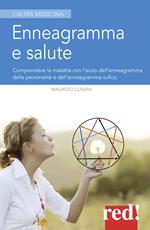 Enneagramma e salute. Comprendere la malattia con l'aiuto dell'enneagramma tradizionale e dell'enneagramma sufico