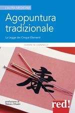 Agopuntura tradizionale. La legge dei cinque elementi