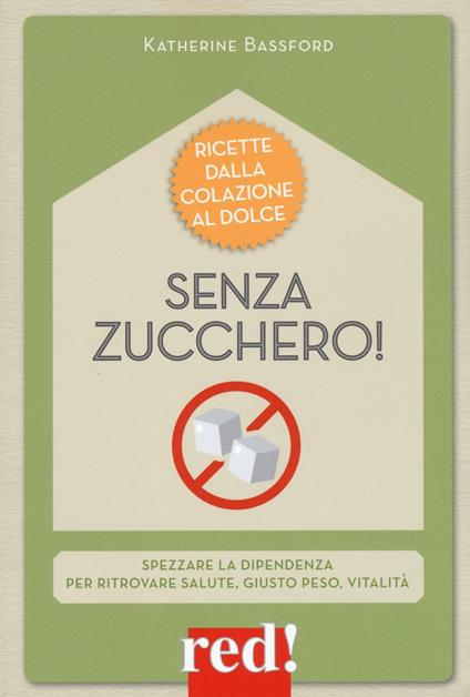 Senza zucchero! - Katherine Bassford - copertina