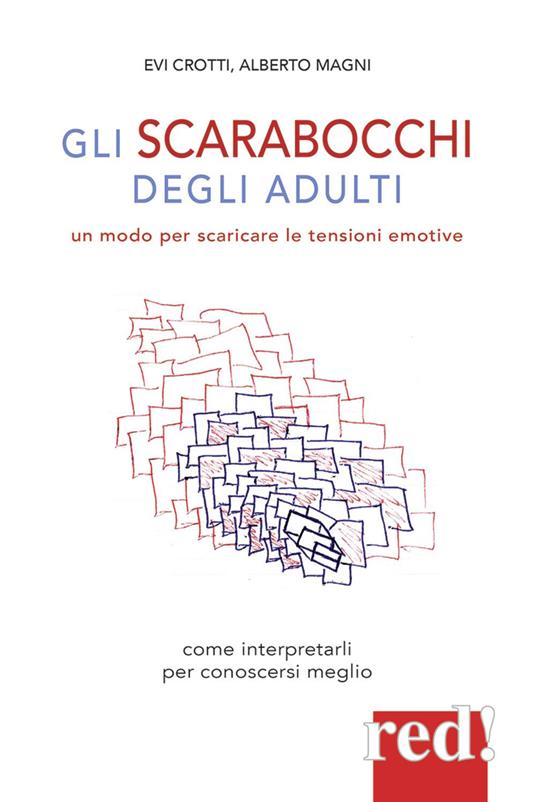 Gli scarabocchi degli adulti - Evi Crotti,Alberto Magni - copertina