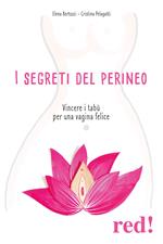 I segreti del perineo. Vincere i tabù per una vagina felice