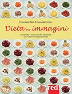 Dieta per immagini. Ediz. illustrata