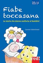 Fiabe toccasana. Le storie che danno conforto ai bambini