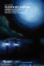 Filosofia dell'illusione. Lineamenti di glottologia e di critica concettuale