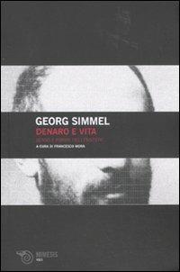 Denaro e vita. Senso e forme dell'esistere - Georg Simmel - copertina