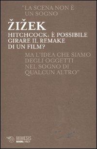 Hitchcock. È possibile girare il remake di un film? - Slavoj Zizek - copertina