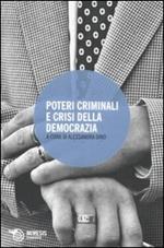 Poteri criminali e crisi della democrazia