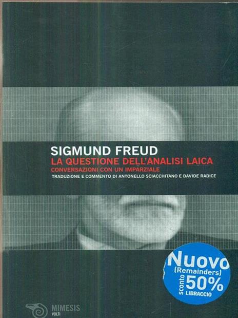 La questione dell'analisi laica. Conversazione con un imparziale - Sigmund Freud - 4