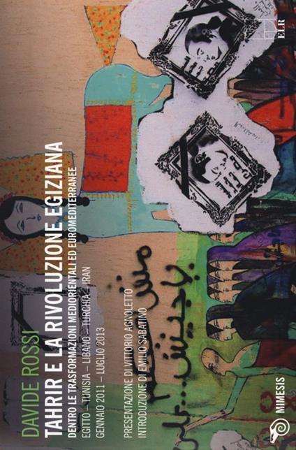 Tahrir e la rivoluzione egiziana. Dentro le trasformazioni mediorientali ed euromediterranee - Davide Rossi - copertina