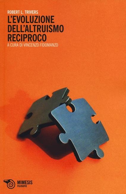 L'evoluzione dell'altruismo reciproco - Robert L. Trivers - copertina